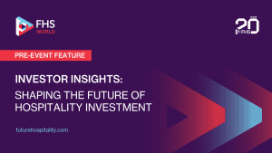 How Emerging Trends Are Steering Hospitality Investment