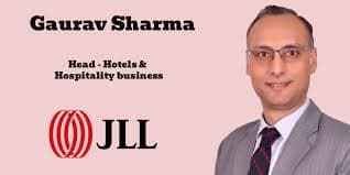 Gaurav Sharma Takes Helm at JLL India's Hotels & Hospitality Group