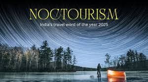 India’s 2026 Travel Boom: Embracing Nighttime Exploration and Noctourism