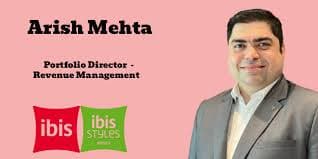 Arish Mehta Appointed as Portfolio Director of Revenue Management for ibis and ibis Styles India