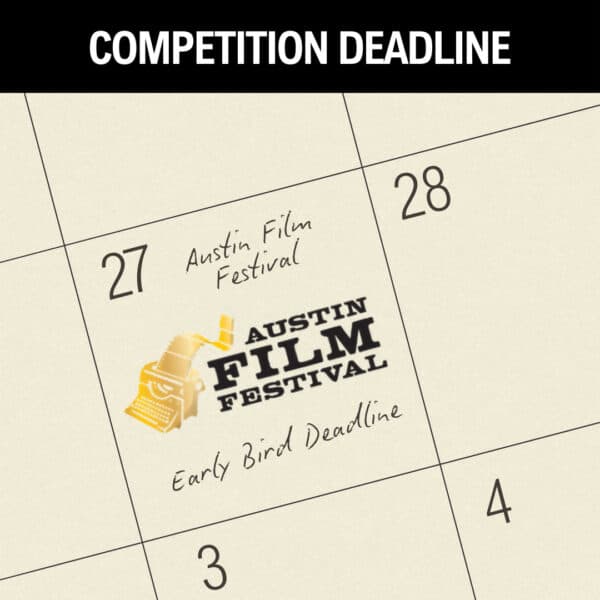 Upcoming Deadline for 2026 Script & Film Competition Submissions