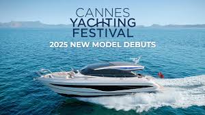 Innovative Developments at the Cannes Yachting Festival 2025