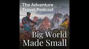 Adventure Travel and the New Podcast Partnership