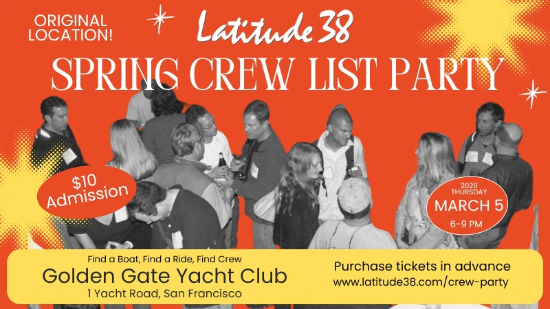 Latitude 38 Spring Crew List Party in San Francisco